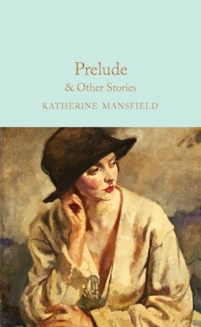PRELUDE AND OTHER STORIES | 9781529045604 | KATHERINE MANSFIELD