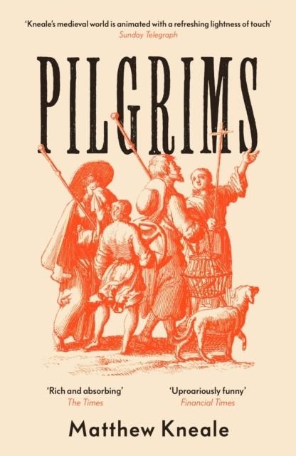 PILGRIMS | 9781786492395 | MATTHEW KNEALE