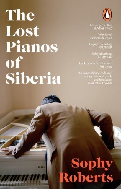 THE LOST PIANOS OF SIBERIA | 9781784162849 | SOPHY ROBERTS