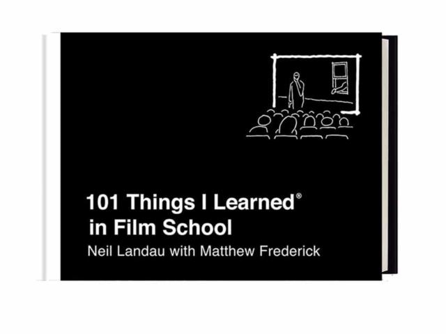 101 THINGS I LEARNED® IN FILM SCHOOL | 9781524762001 | NEIL LANDAU