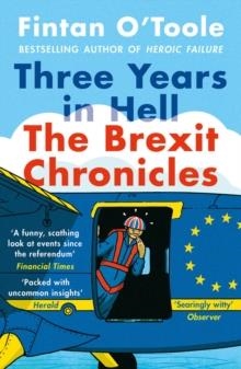 THREE YEARS IN HELL | 9781838935214 | FINTAN O'TOOLE