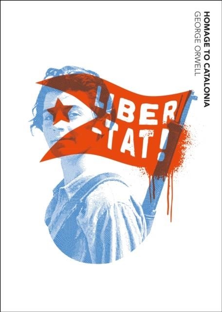 HOMAGE TO CATALONIA | 9781784876562 | GEORGE ORWELL