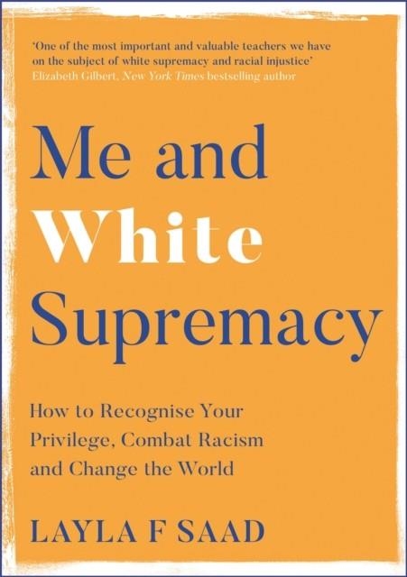 ME AND WHITE SUPREMACY | 9781529405118 | LAYLA SAAD