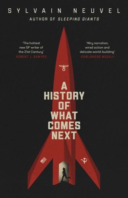 A HISTORY OF WHAT COMES NEXT | 9780241445136 | SYLVAIN NEUVEL