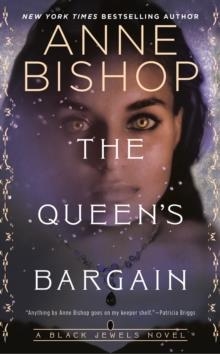 THE QUEEN'S BARGAIN | 9781984806635 | ANNE BISHOP