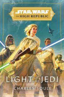 STAR WARS: LIGHT OF THE JEDI | 9780593159750 | CHARLES SOULE