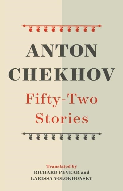 FIFTY-TWO STORIES | 9780525562382 | ANTON CHEKHOV