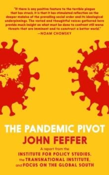 THE PANDEMIC PIVOT | 9781644210932 | JOHN FEFFER