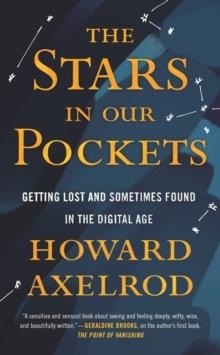 THE STARS IN OUR POCKETS | 9780807002643 | HOWARD AXELROD