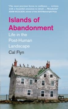 ISLANDS OF ABANDONMENT | 9780008329778 | CAL FLYN