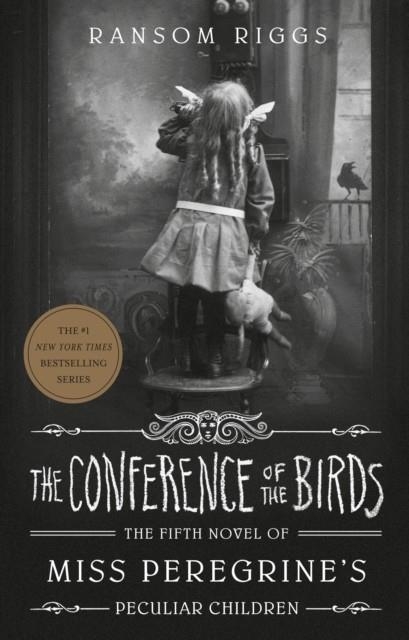 THE CONFERENCE OF THE BIRDS (MISS PEREGRINE 5) | 9780735231528 | RANSOM RIGGS