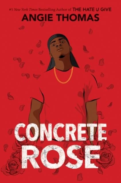 CONCRETE ROSE | 9780063056534 | ANGIE THOMAS