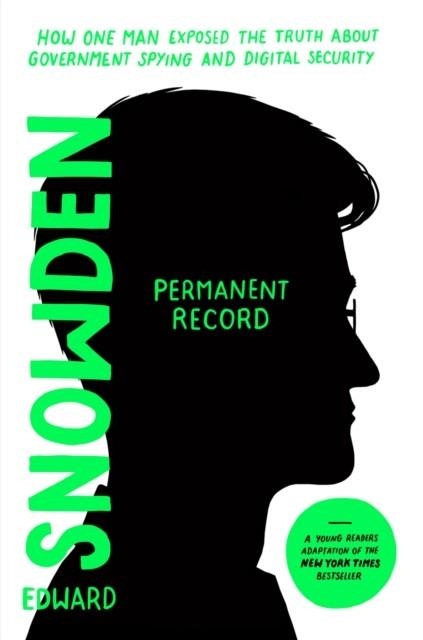 PERMANENT RECORD (YOUNG READERS EDITION) | 9781250767912 | EDWARD SNOWDEN