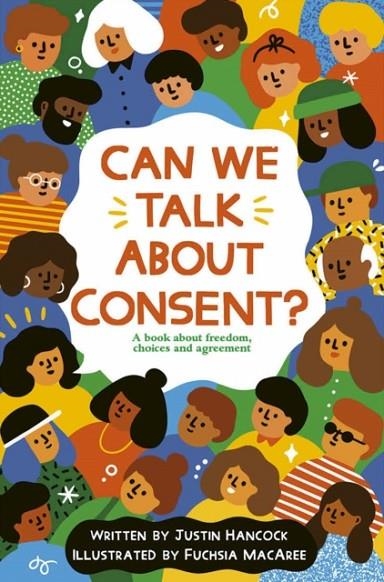 CAN WE TALK ABOUT CONSENT? | 9780711256545 | JUSTIN HANCOCK