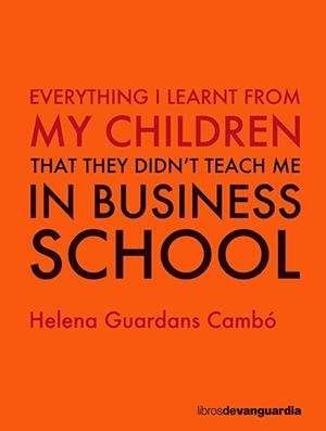 EVERYTHING I LEARNT FROM MY CHILDREN | 9788416372836 | HELENA GUARDANS CAMBÓ
