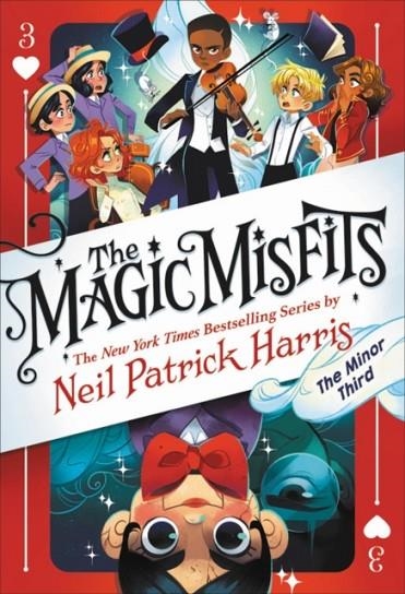 THE MAGIC MISFITS: THE MINOR THIRD : 3 | 9780316391887 | NEIL PATRICK HARRIS