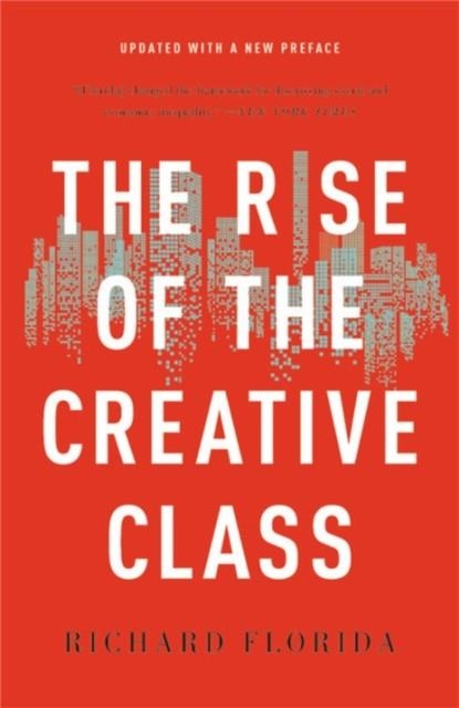 THE RISE OF THE CREATIVE CLASS | 9781541617742 | RICHARD FLORIDA