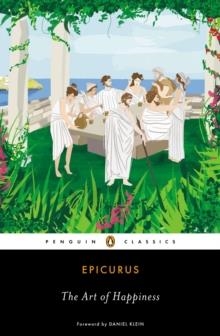 THE ART OF HAPPINESS | 9780143107217 | EPICURUS