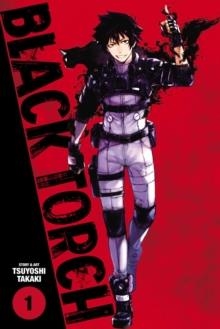 BLACK TORCH, VOL. 1 | 9781974700462 | TSUYOSHI TAKAKI 