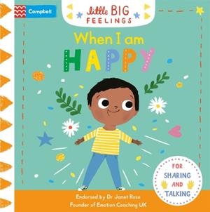 WHEN I AM HAPPY | 9781529029789 | ROD CAMPBELL