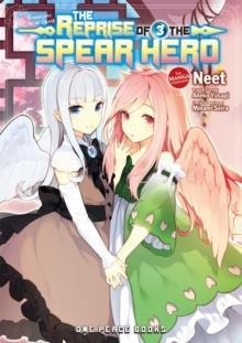 THE REPRISE OF THE SPEAR HERO VOLUME 03: THE MANGA COMPANION | 9781642730814 | ANEKO YUSAGI