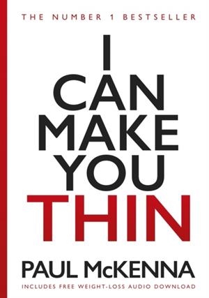 I CAN MAKE YOU THIN: THE NO. 1 BESTSELLER | 9780593060926 | PAUL MCKENNA