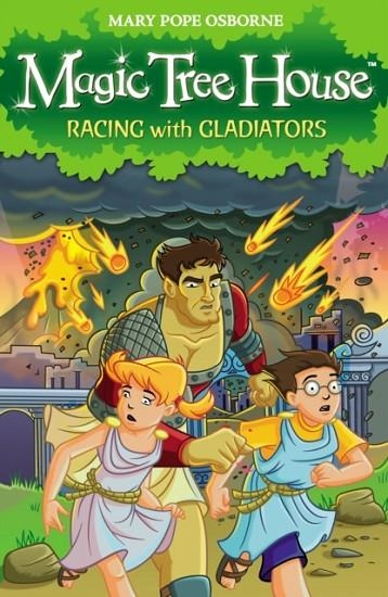 MAGIC TREE HOUSE 13: RACING WITH GLADIATORS | 9781862309005 | MARY POPE OSBORNE 