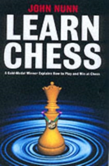 LEARN CHESS | 9781901983302 | JOHN NUNN