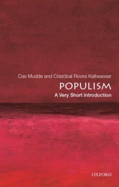 POPULISM: A VERY SHORT INTRODUCTION | 9780190234874 | CAS MUDDE, CRISTOBAL ROVIRA