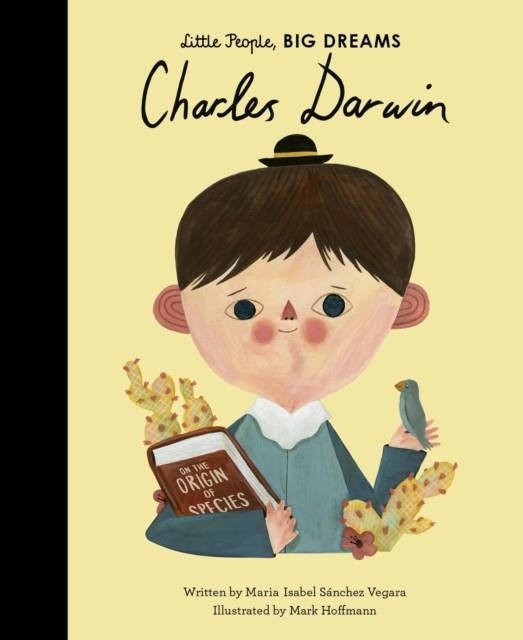LITTLE PEOPLE, BIG DREAMS 53: CHARLES DARWIN | 9780711257696 | MARIA ISABEL SANCHEZ VEGARA
