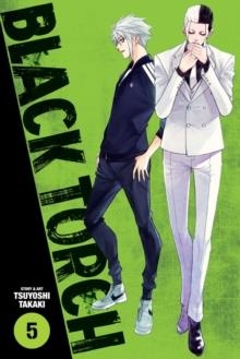 BLACK TORCH, VOL. 5, VOLUME 5  | 9781974707447 | TSUYOSHI TAKAKI