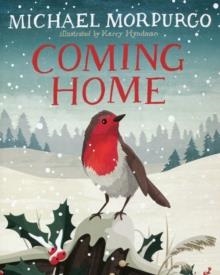 COMING HOME | 9781910200803 | MICHAEL MORPURGO