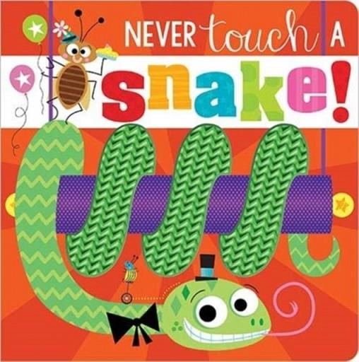 NEVER TOUCH A SNAKE | 9781800581869 | ROSIE GREENING
