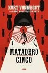 MATADERO CINCO | 9788418215285 | ALBERT MONTEYS, KURT VONNEGUT