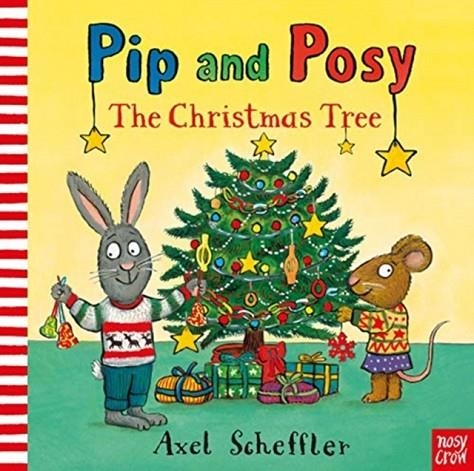 PIP AND POSY: THE CHRISTMAS TREE BB | 9781788007641 | AXEL SCHEFFLER