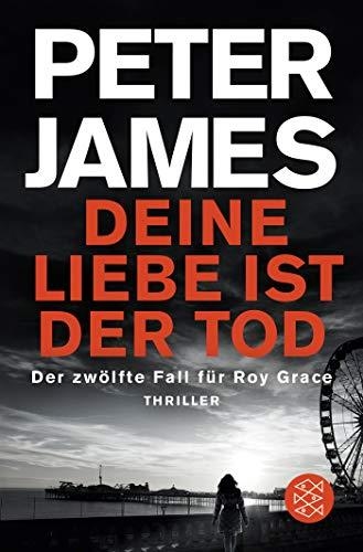 DEINE LIEBE IST DER TOD | 9783596701520 | PETER JAMES