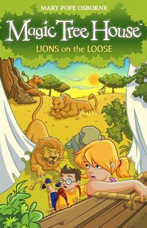 MAGIC TREE HOUSE 11: LIONS ON THE LOOSE | 9781862305724 | MARY POPE OSBORNE