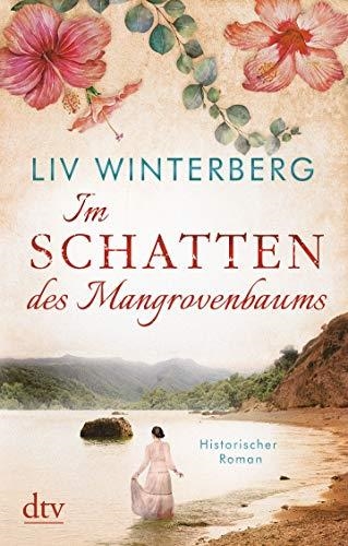 IM SCHATTEN DES MANGROVENBAUMS | 9783423219273 | WINTERBERG, LIV