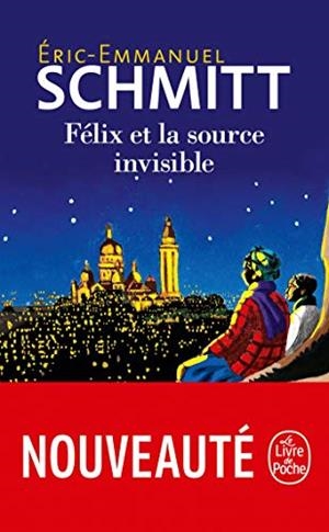 FÉLIX ET LA SOURCE INVISIBLE | 9782253077688 | ERIC-EMMANUEL SCHIMTT