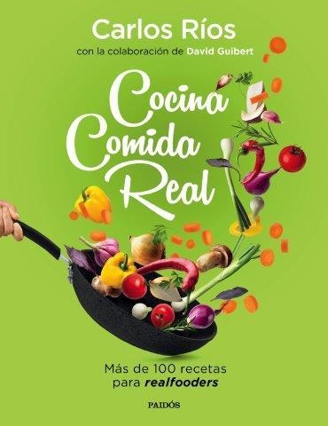 COCINA COMIDA REAL | 9788449336836 | RIOS CARLOS/GUIBERT DAVID