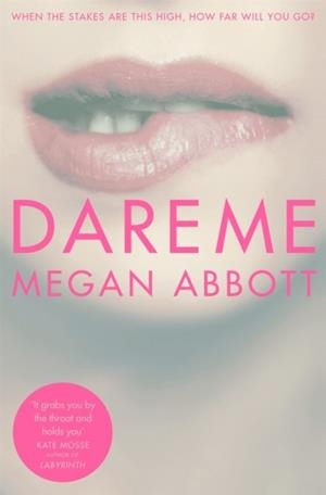 DARE ME | 9781447283690 | MEGAN ABBOTT