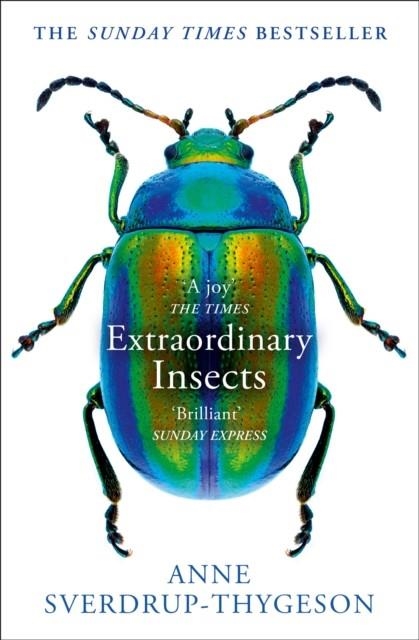 EXTRAORDINARY INSECTS | 9780008316372 | ANNE SVERDRUP-THYGESON