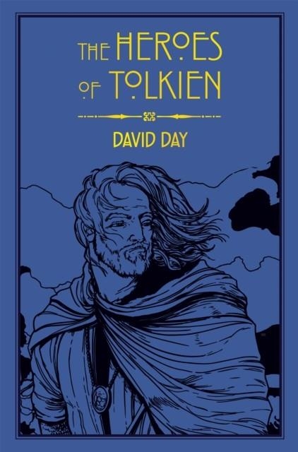 THE HEROES OF TOLKIEN | 9780753732472 | DAY, DAVID
