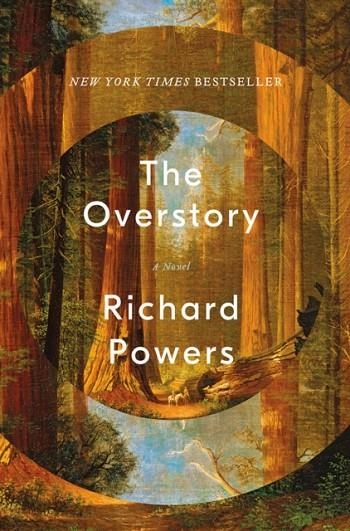 THE OVERSTORY : A NOVEL | 9780393635522 | RICHARD POWERS