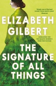 THE SIGNATURE OF ALL THINGS | 9781526626561 | ELIZABETH GILBERT
