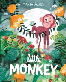 LITTLE MONKEY | 9781529045093 | MARTA ALTES 