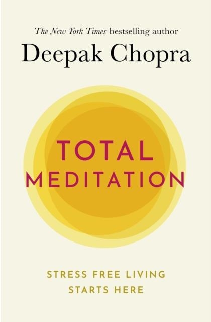 TOTAL MEDITATION | 9781846046162 | DEEPAK MD CHOPRA