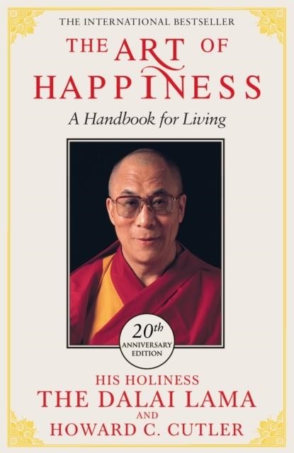 THE ART OF HAPPINESS - 20TH ANNIVERSARY EDITION | 9781529352795 | DALAI LAMA