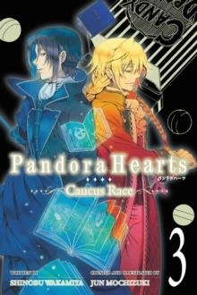 PANDORAHEARTS ~CAUCUS RACE~, VOL. 3 (LIGHT NOVEL) | 9780316304573 | JUN MOCHIZUKI
