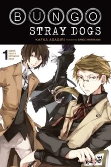 BUNGO STRAY DOGS, VOL. 1 (LIGHT NOVEL) | 9781975303228 | KAFKA ASAGIRI